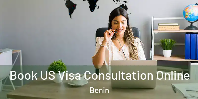 Book US Visa Consultation Online Benin