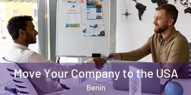  Move Your Company to the USA Benin