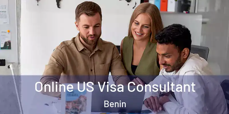  Online US Visa Consultant Benin