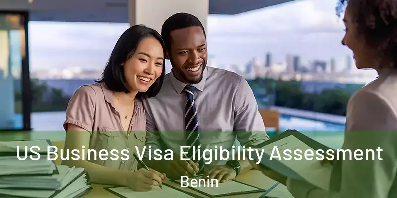  US Business Visa Eligibility Assessment Benin