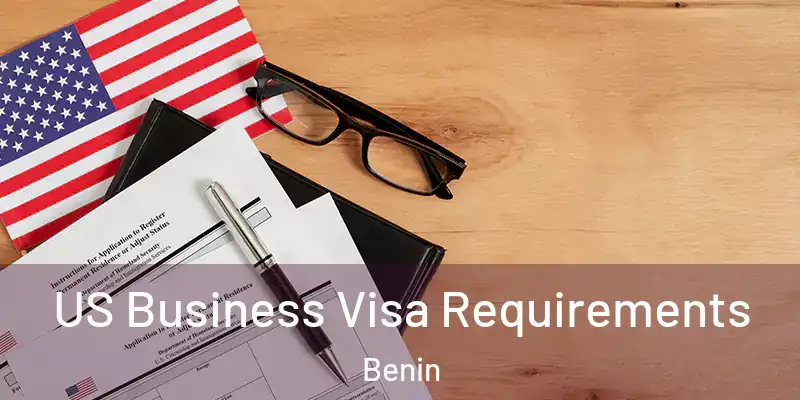  US Business Visa Requirements Benin