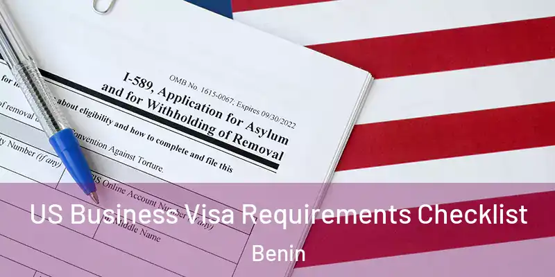  US Business Visa Requirements Checklist Benin