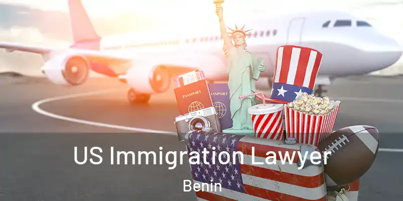  US Immigration Lawyer Benin