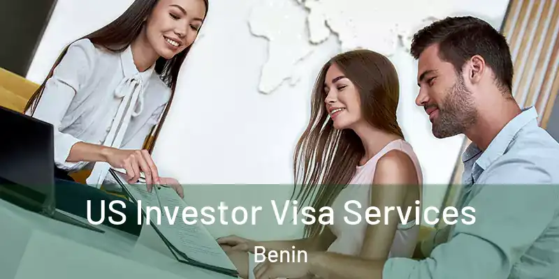  US Investor Visa Services Benin
