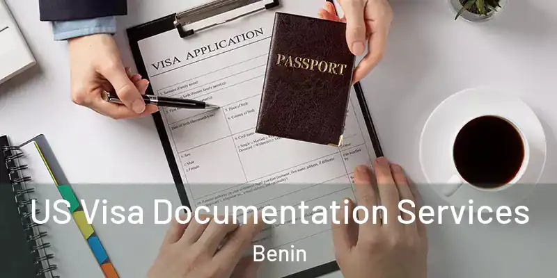  US Visa Documentation Services Benin