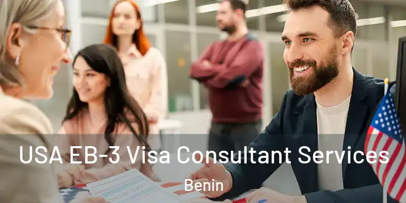  USA EB-3 Visa Consultant Services Benin